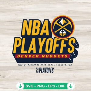 2024 NBA Playoffs Denver Nuggets svg file for cricket and cutting machine