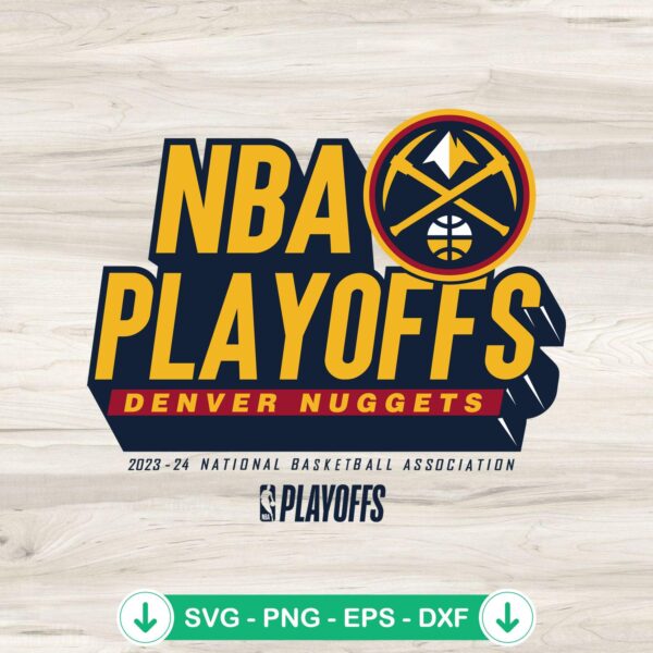 2024 NBA Playoffs Denver Nuggets svg file for cricket and cutting machine