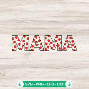 Mama Strawberry Birthday SVG file for Cricut cutting machine