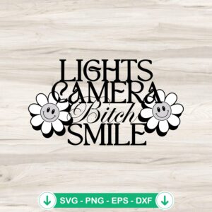 Retro Lights Camera Bitch Smile SVG file for Cricut cutting machine