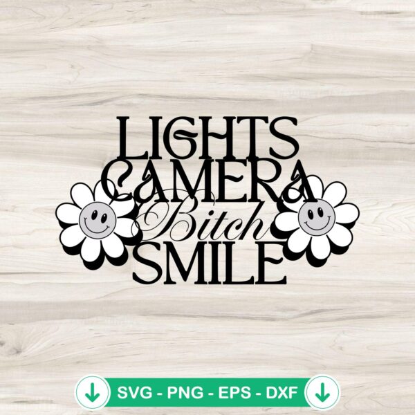 Retro Lights Camera Bitch Smile SVG file for Cricut cutting machine