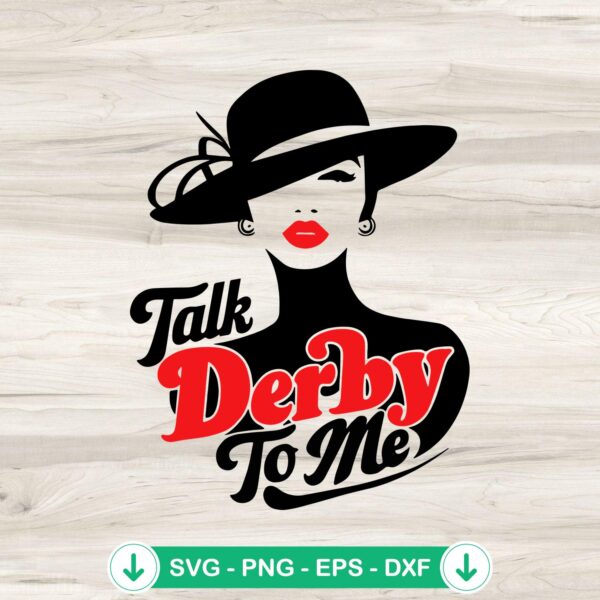 Women Talk Derby To Me SVG file for horse racing and Cricut