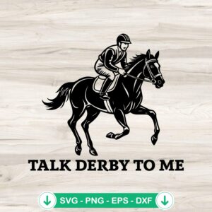 Talk Derby To Me fun horse racing SVG file for Cricut