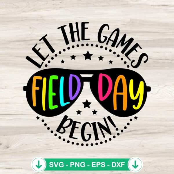 Field Day Let The Games Begin SVG file for Cricut, cut file, kids theme