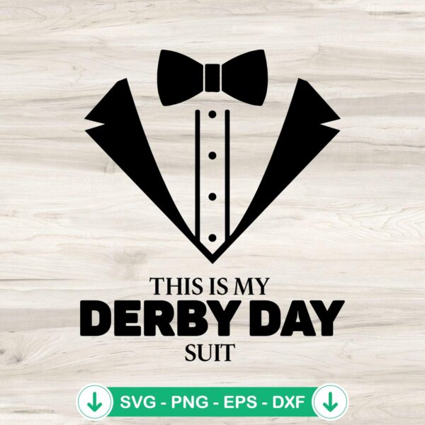 This Is My Derby Day Suit svg file for horse racing crafts