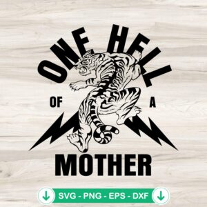 One Hell Of A Mother Vintage SVG file for Cricut cutting