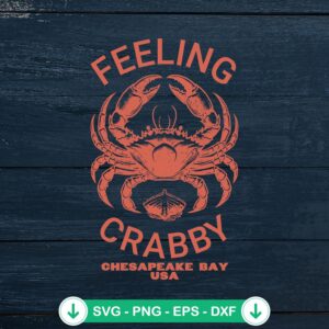 Feeling Crabby Chesapeake Bay USA SVG file for Cricut