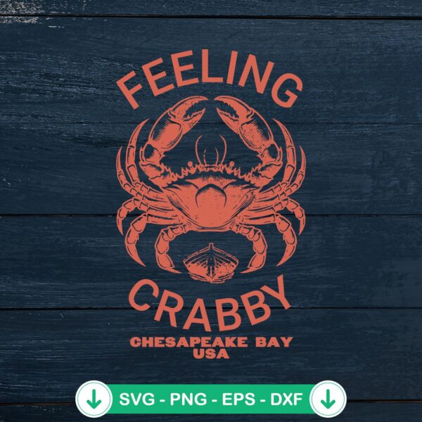 Feeling Crabby Chesapeake Bay USA SVG file for Cricut
