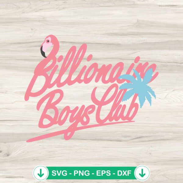 Billionaire Boys Club Flamingo SVG file for Cricut cutting machine