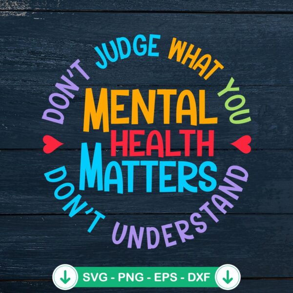 Don't Judge SVG file for mental health, cricut svg cut file