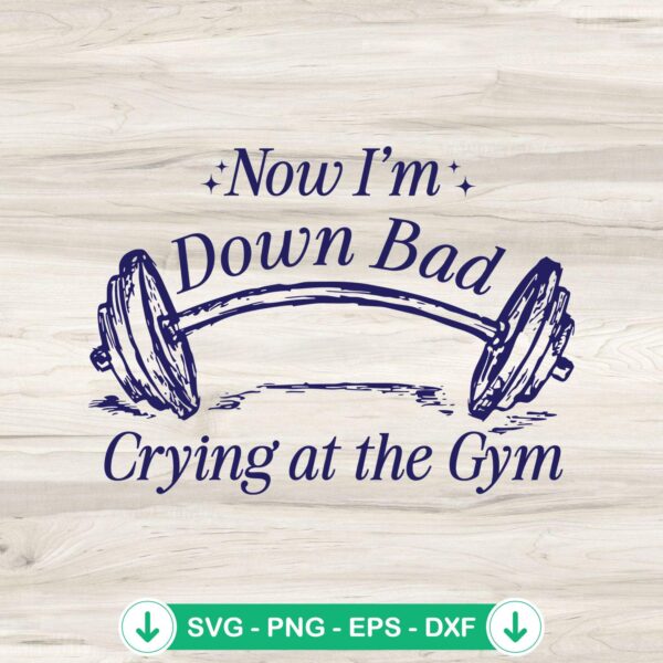 Retro Now I'm Down Bad SVG file for Cricut cutting machine