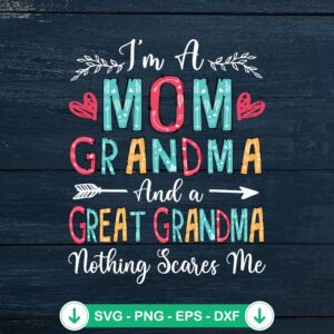 I'm A Mom Grandma SVG file for cricut svg cutting