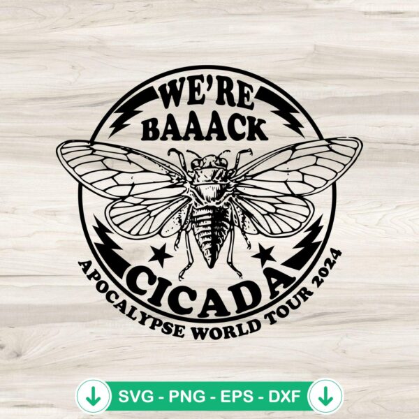 We're Back Cicada 2024 SVG file for Cricut cutting machine