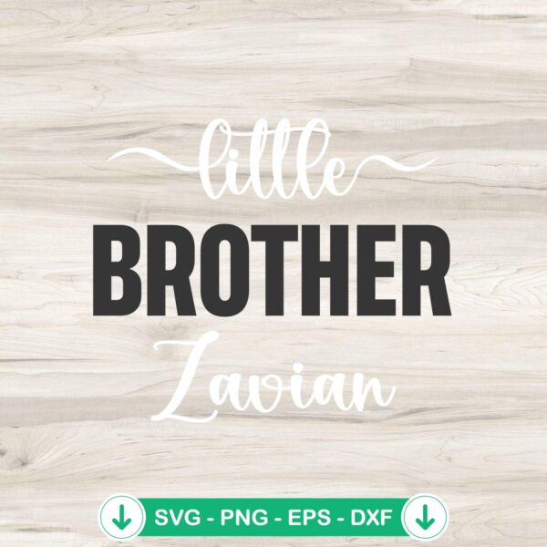 Little Brother Custom Name SVG file for cutting machines