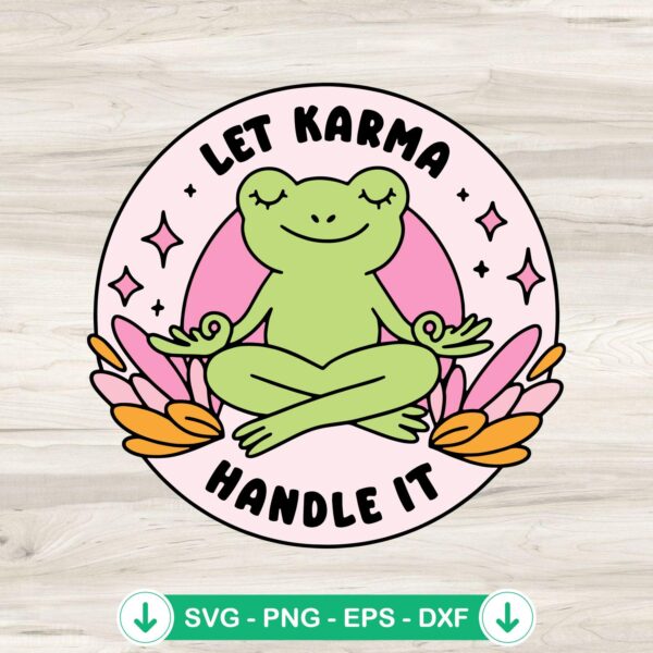Frog Let Karma Handle It svg file, cricut svg cut file