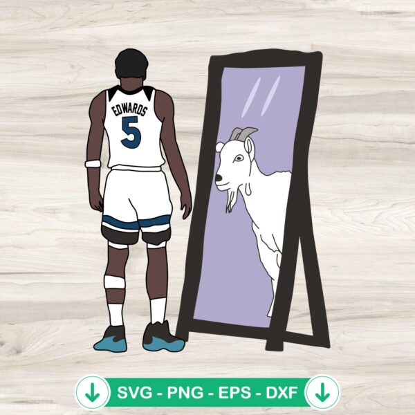 Anthony Edwards Mirror GOAT svg file for Minnesota Timberwolves basketball
