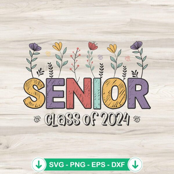 Floral Senior Class Of 2024 SVG file for Cricut cutting