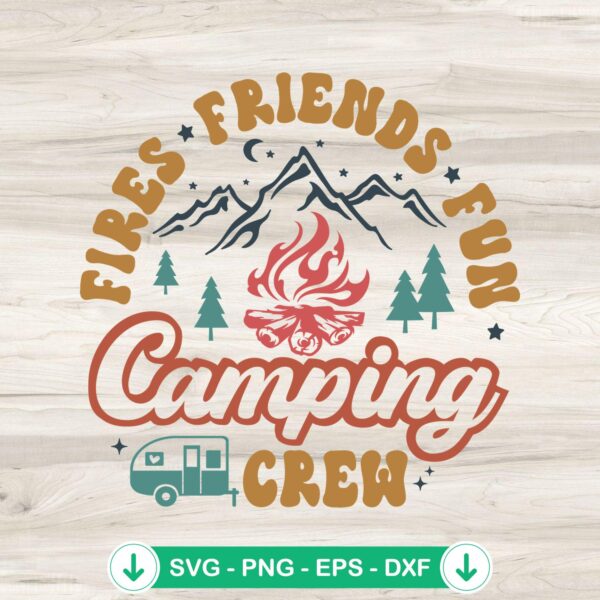 Fires Friends Fun Camping Crew SVG file for cutting machines