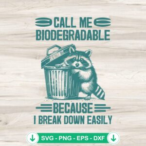 Call Me Biodegradable SVG file for Cricut and cutting machine