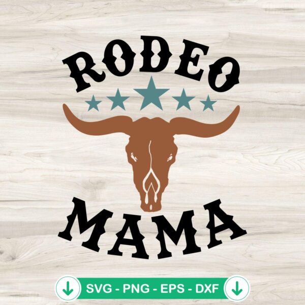 Rodeo Mama Western Bull Skull SVG file for cutting machines