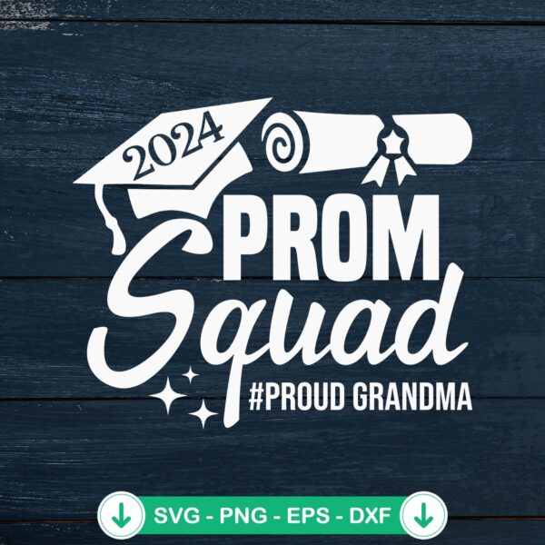 2024 Prom Squad Proud Grandma SVG file for cricut crafts
