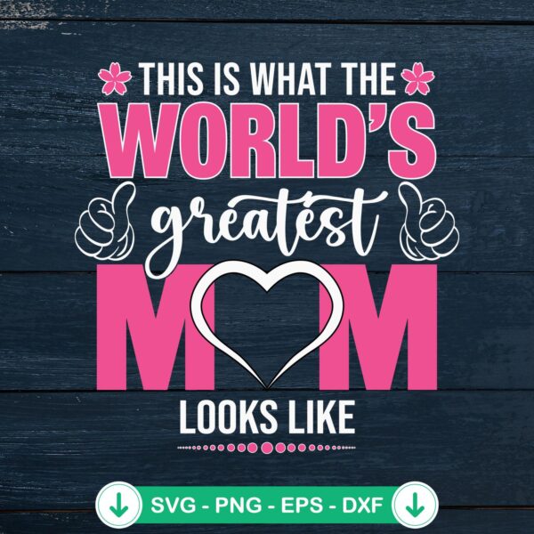 Greatest Mom Looks Like SVG file for Cricut cutting machine