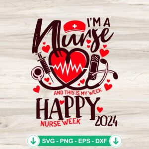 I'm A Nurse And This Is My Week SVG file for cricut cutting