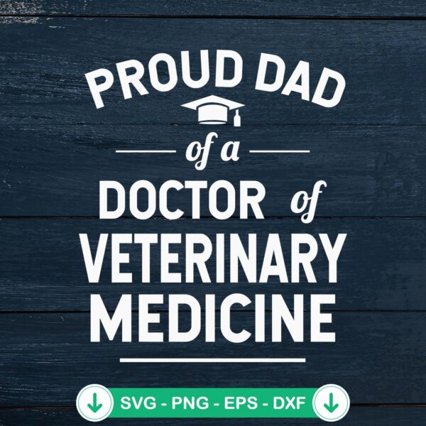 Proud Dad Of A Doctor SVG file for veterinary medicine - cricut svg cutting file