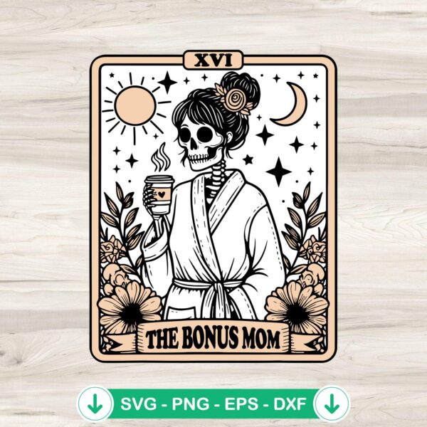 The Bonus Mom Tarot Card SVG file - witchy vibes cutting file