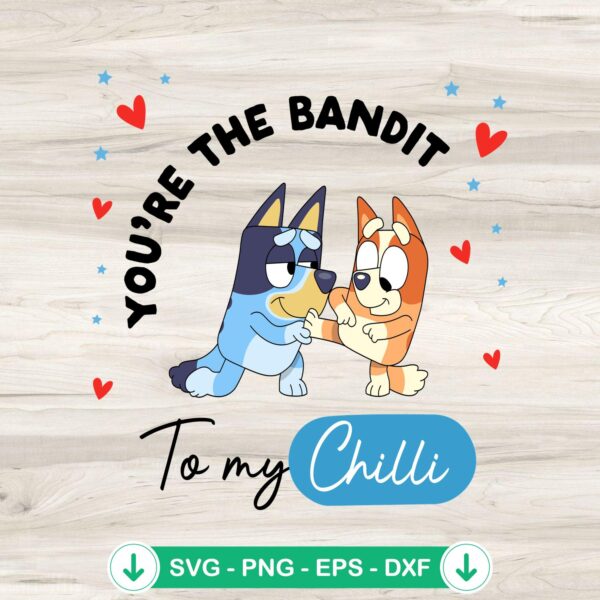 You're The Bandit To My Chilli svg file for Cricut cutting machine