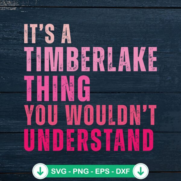 It's A Timberlake Thing SVG file for Cricut cutting machine