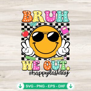 Smiley Face Bruh We Out SVG file for Cricut cutting machine