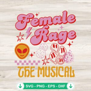 Female Rage The Musical svg file for Cricut and DIY crafts