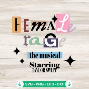 Female Rage The Musical Starring SVG file for Cricut