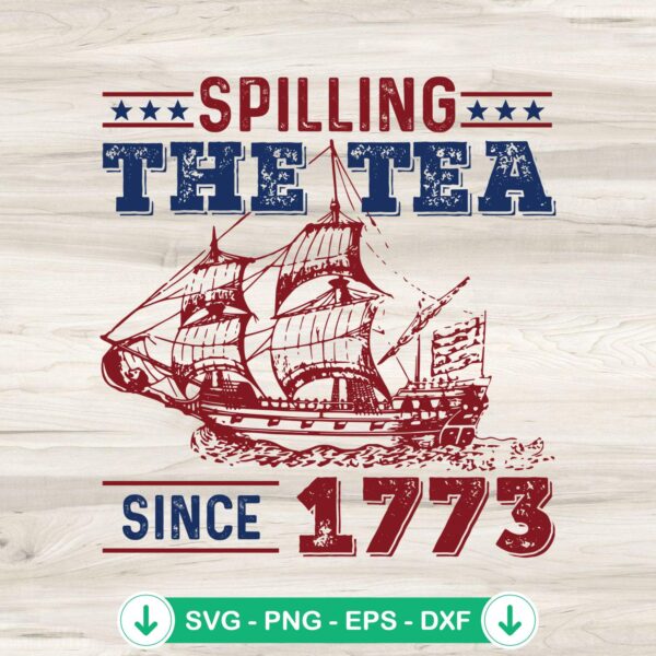 Vintage Spilling The Tea Since 1773 svg file for history teachers