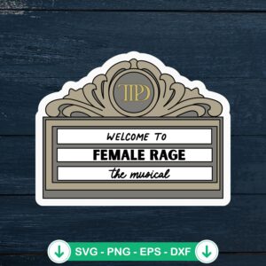 Welcome To Female Rage SVG file, cutting file for Cricut
