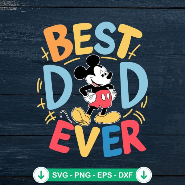 Mickey Mouse Best Dad Ever SVG file, cricut svg cutting file