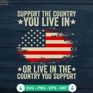 Support The Country You Live In SVG file for cutting machines