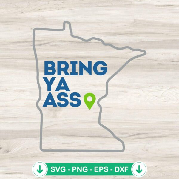 Bring Ya Ass To MN Basketball SVG file for Cricut and DIY projects