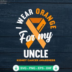 Retro I Wear Orange For My Uncle SVG file for kidney cancer awareness