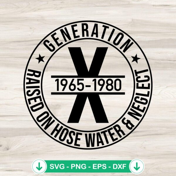 Gen X Generation X SVG file for cricut cutting machine
