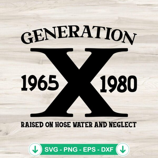 Generation X 1965 1980 svg file for cricut cutting projects