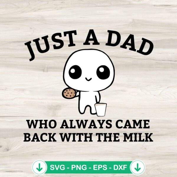 Funny Just A Dad Who Always SVG file for Cricut cutting machine