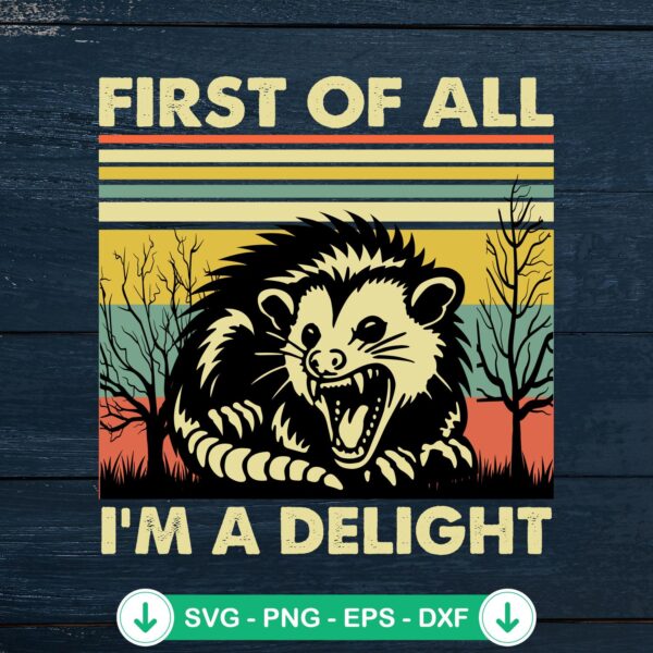 First Of All I'm A Delight vintage svg file for cutting machines