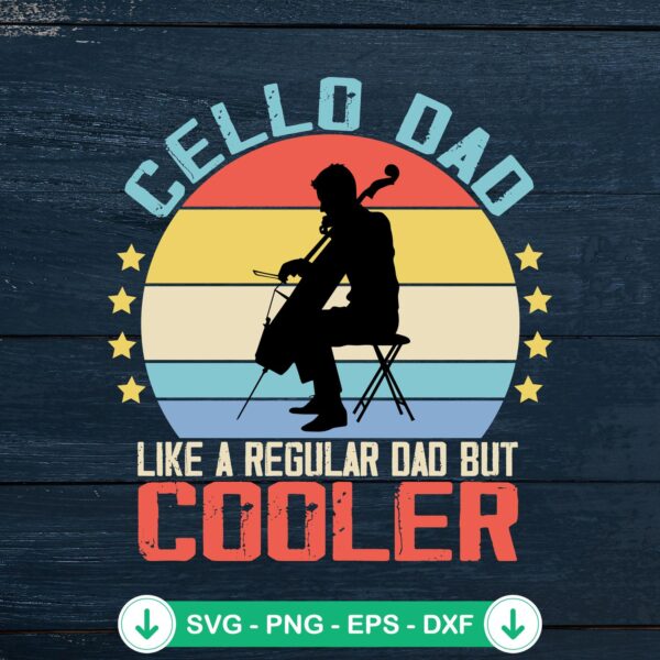 Cello Dad Like A Regular Dad SVG file for Cricut cutting
