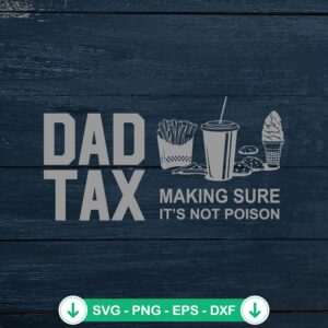 Dad Tax SVG file for Father's Day, cricut SVG cutting file