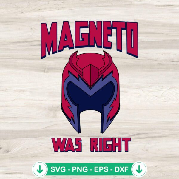 Magneto Was Right SVG file for Cricut and cutting machines