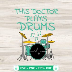 This Doctor Plays Drums Retro SVG file for cutting machines
