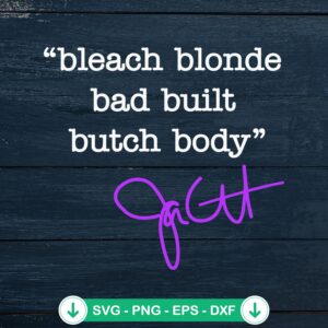 Trendy Bleach Blonde Bad Built SVG file for cricut svg cutting