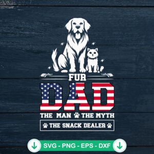 Fur Dad The Man The Myth svg file for Father's Day cutting file